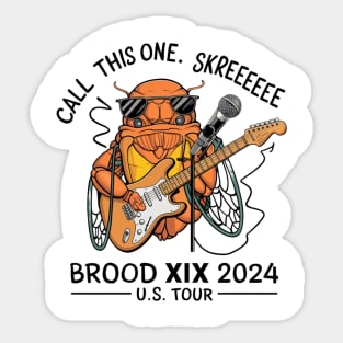 Entomology Cicada Brood XIX Skreeee 2024 Cicada Fest Sticker